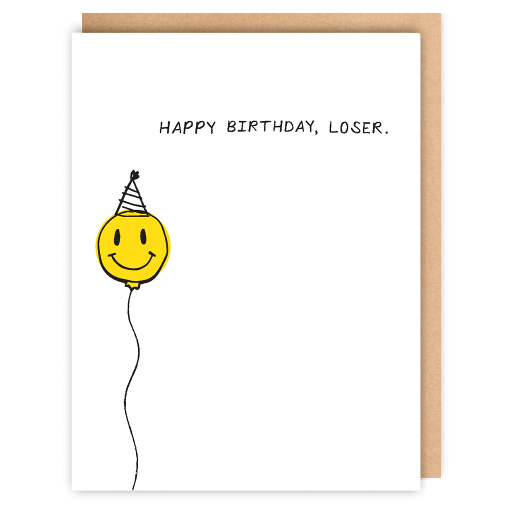 HAPPY BIRTHDAY, LOSER